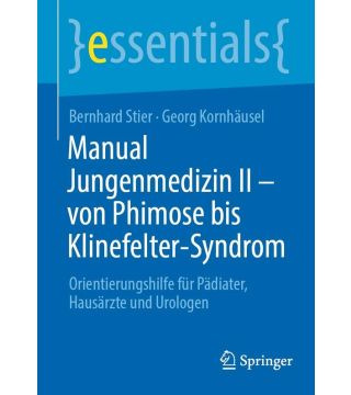 Manual Jungenmedizin II - von Phimose bis Klinefelter-Syndrom 